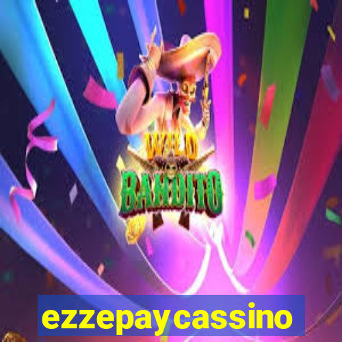 ezzepaycassino