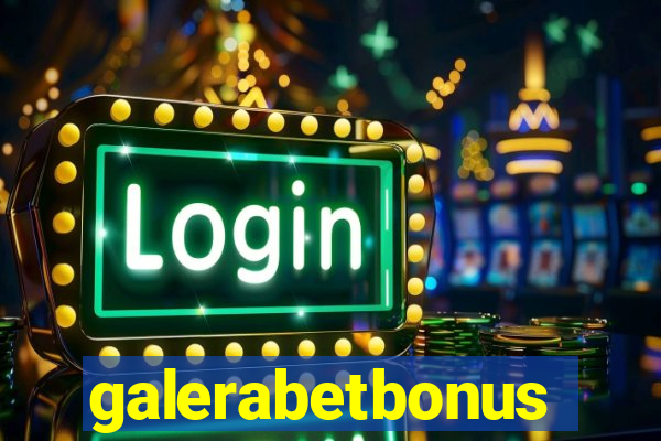 galerabetbonus