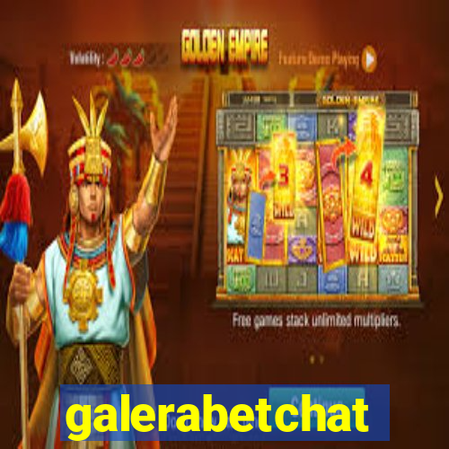 galerabetchat