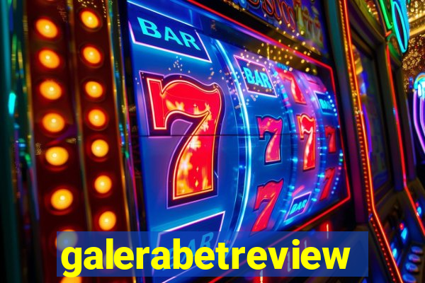 galerabetreview