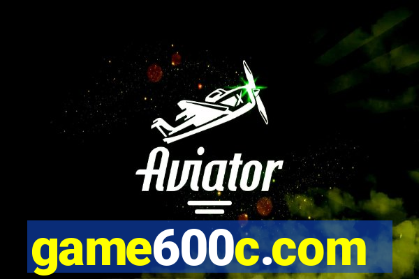 game600c.com