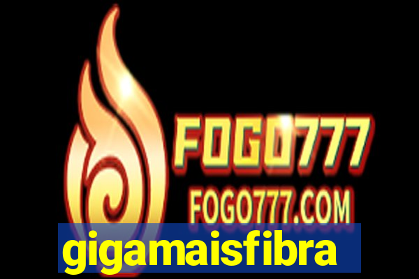 gigamaisfibra