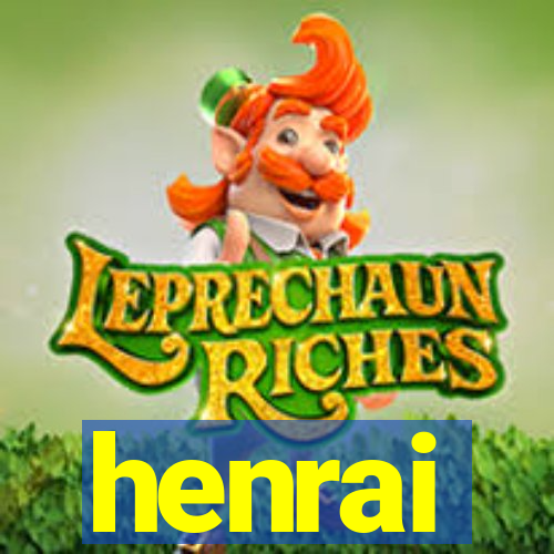 henrai