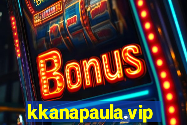 kkanapaula.vip