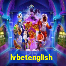 lvbetenglish