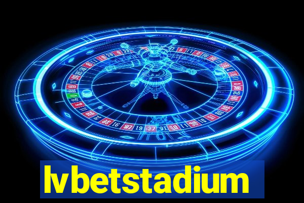 lvbetstadium