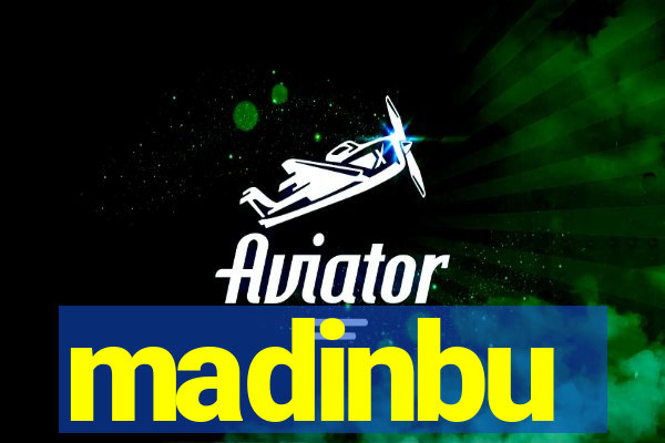 madinbu