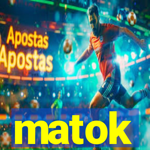 matok