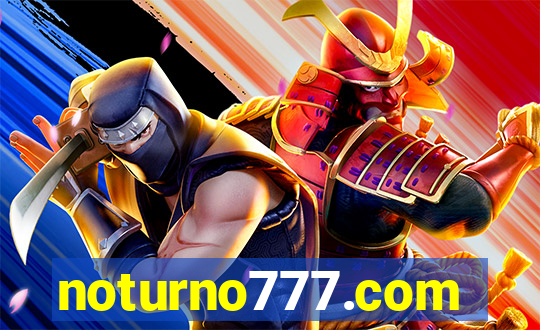 noturno777.com