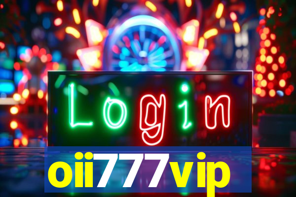 oii777vip