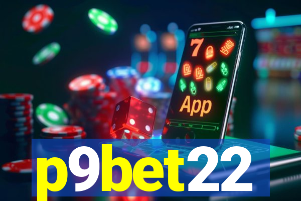 p9bet22