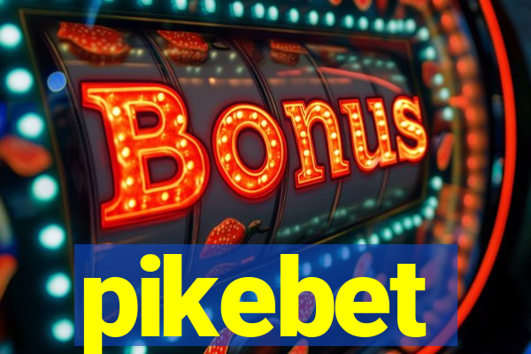 pikebet