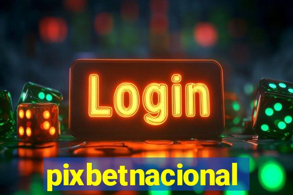 pixbetnacional