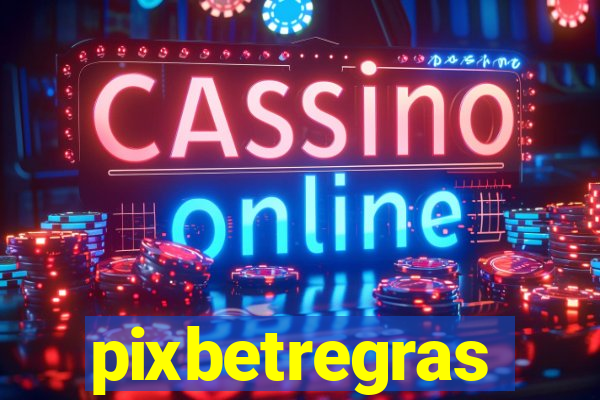 pixbetregras