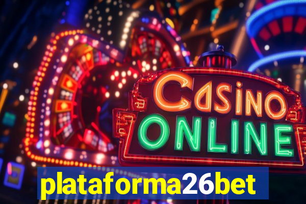 plataforma26bet