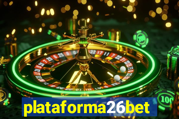 plataforma26bet