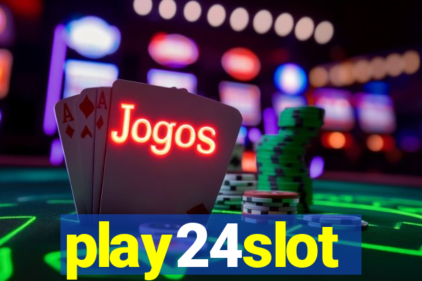 play24slot