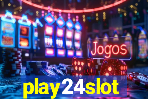 play24slot