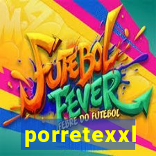 porretexxl