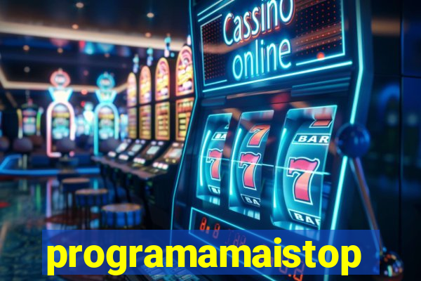 programamaistop