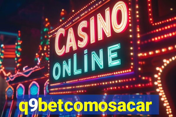 q9betcomosacar