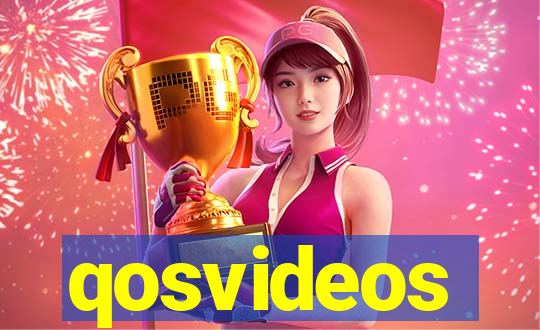 qosvideos