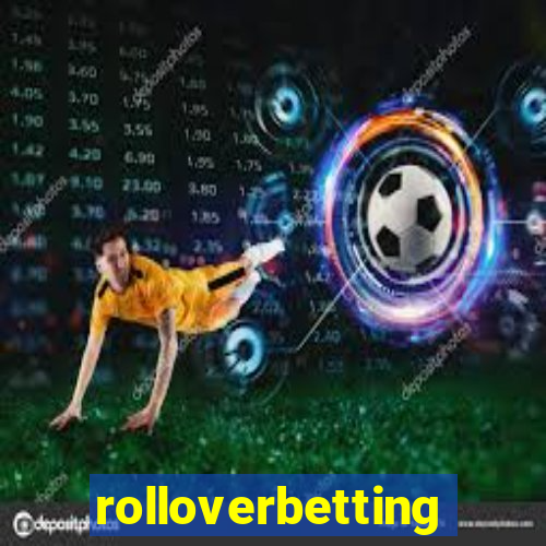 rolloverbetting