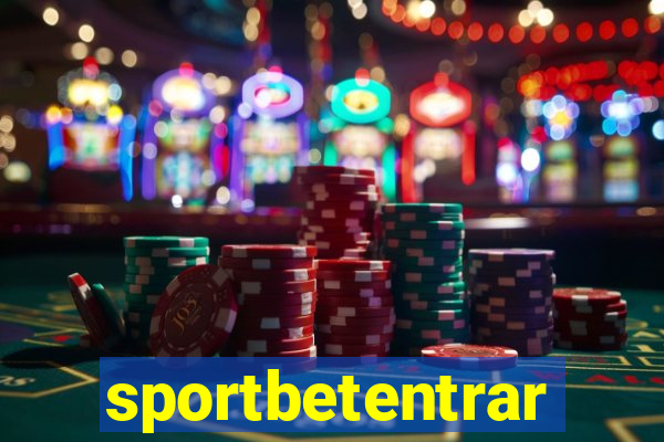 sportbetentrar