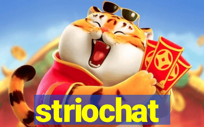 striochat