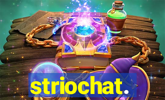 striochat.