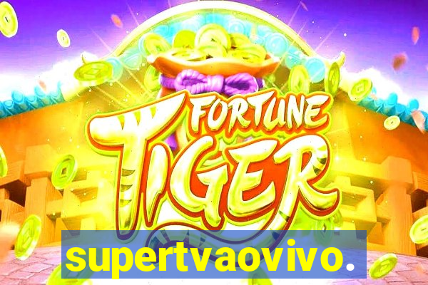 supertvaovivo.