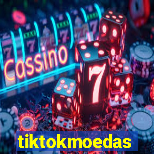 tiktokmoedas