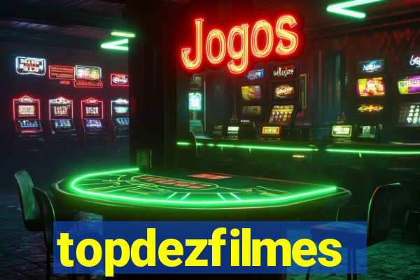 topdezfilmes