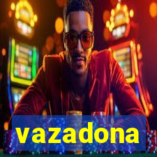 vazadona