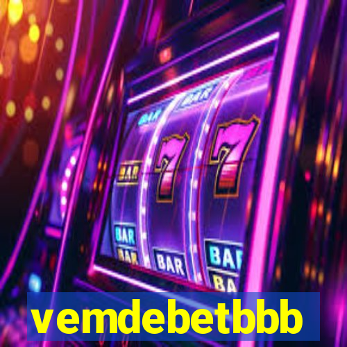 vemdebetbbb