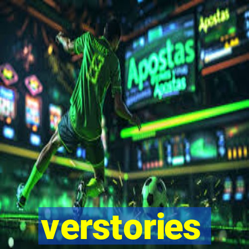 verstories