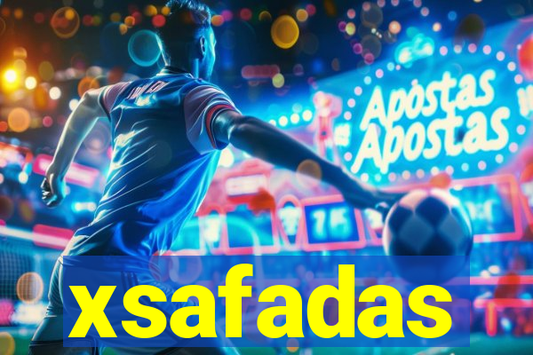 xsafadas