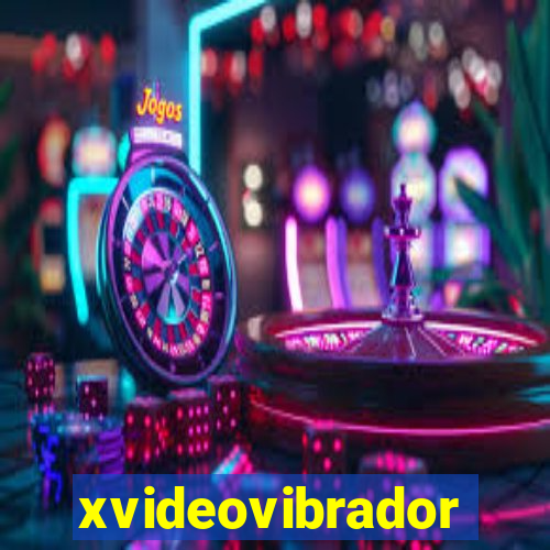 xvideovibrador