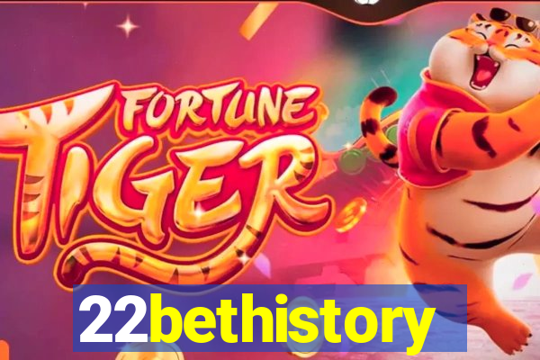 22bethistory