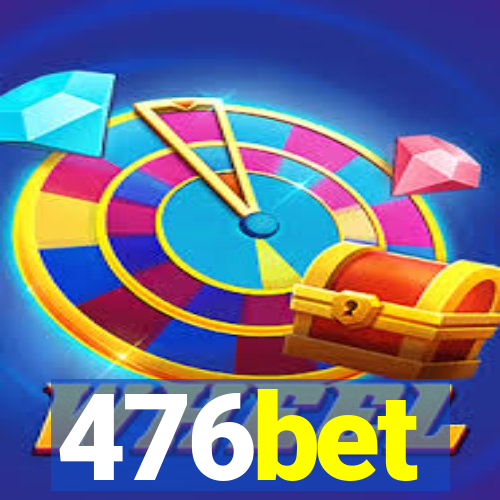 476bet