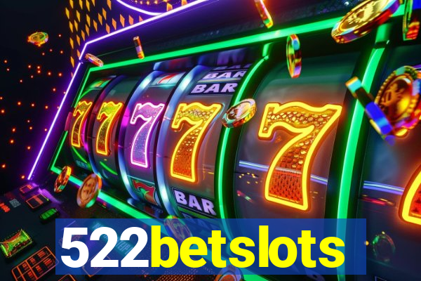 522betslots