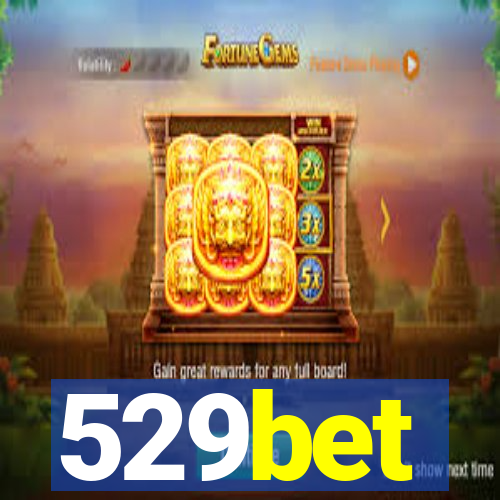 529bet