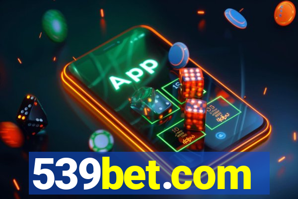 539bet.com