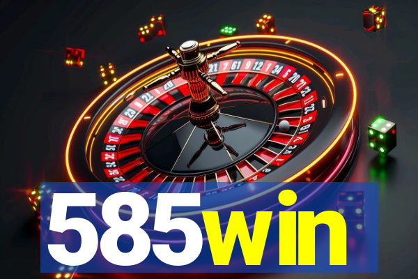 585win