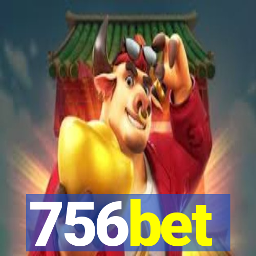 756bet