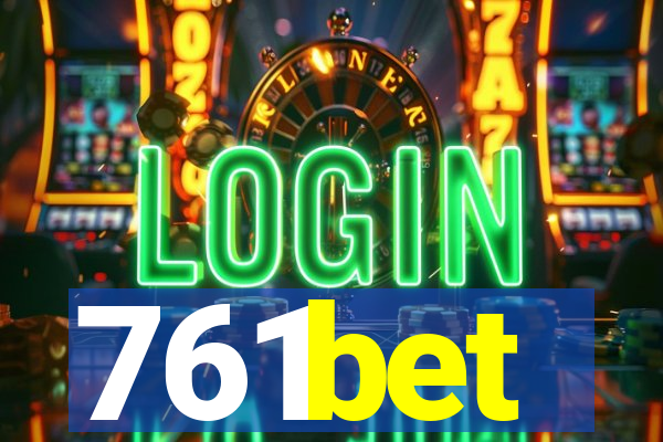 761bet