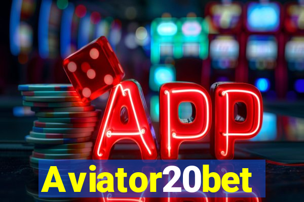 Aviator20bet