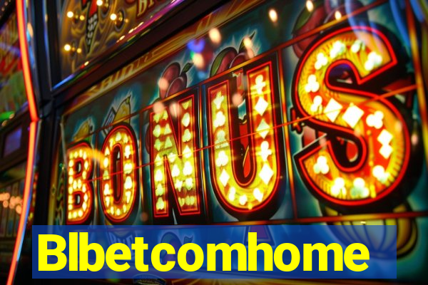 Blbetcomhome