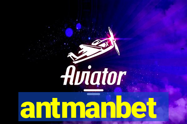 antmanbet