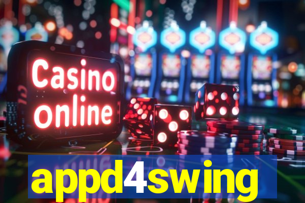 appd4swing